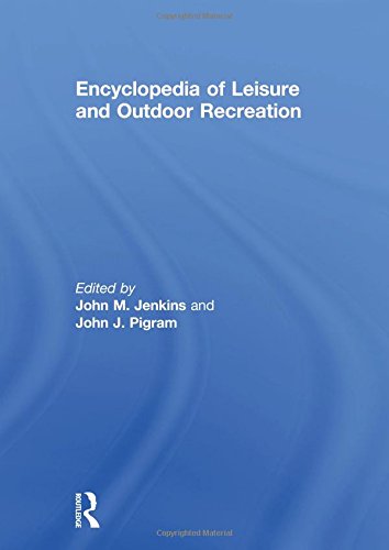 Encyclopedia Of Leisure And Outdoor Recreation