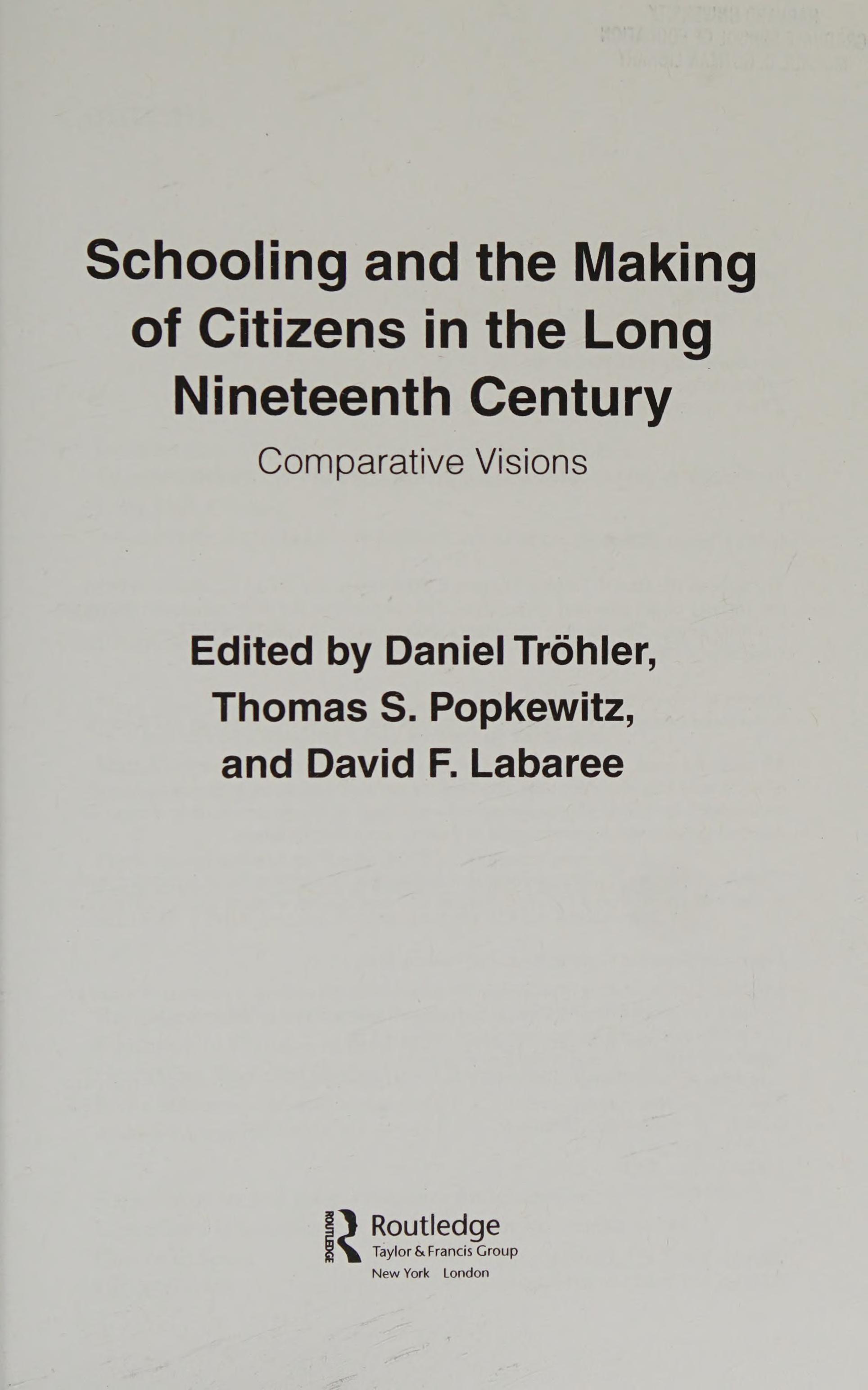 Schooling and the Making of Citizens in the Long Nineteenth Century