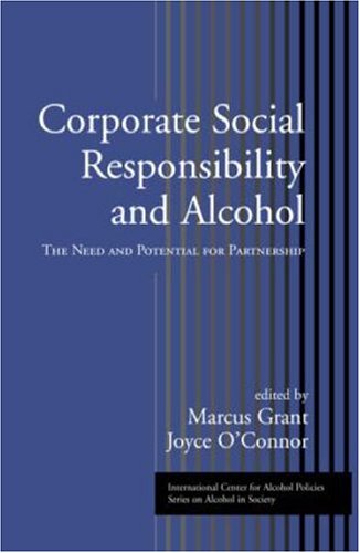Corporate Social Responsibility And Alcohol: The Need And Potential For Partnership