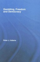 Gambling Freedom and Democracy