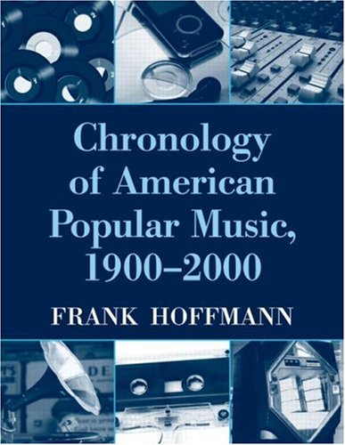Chronology of American Popular Music, 1900-2000