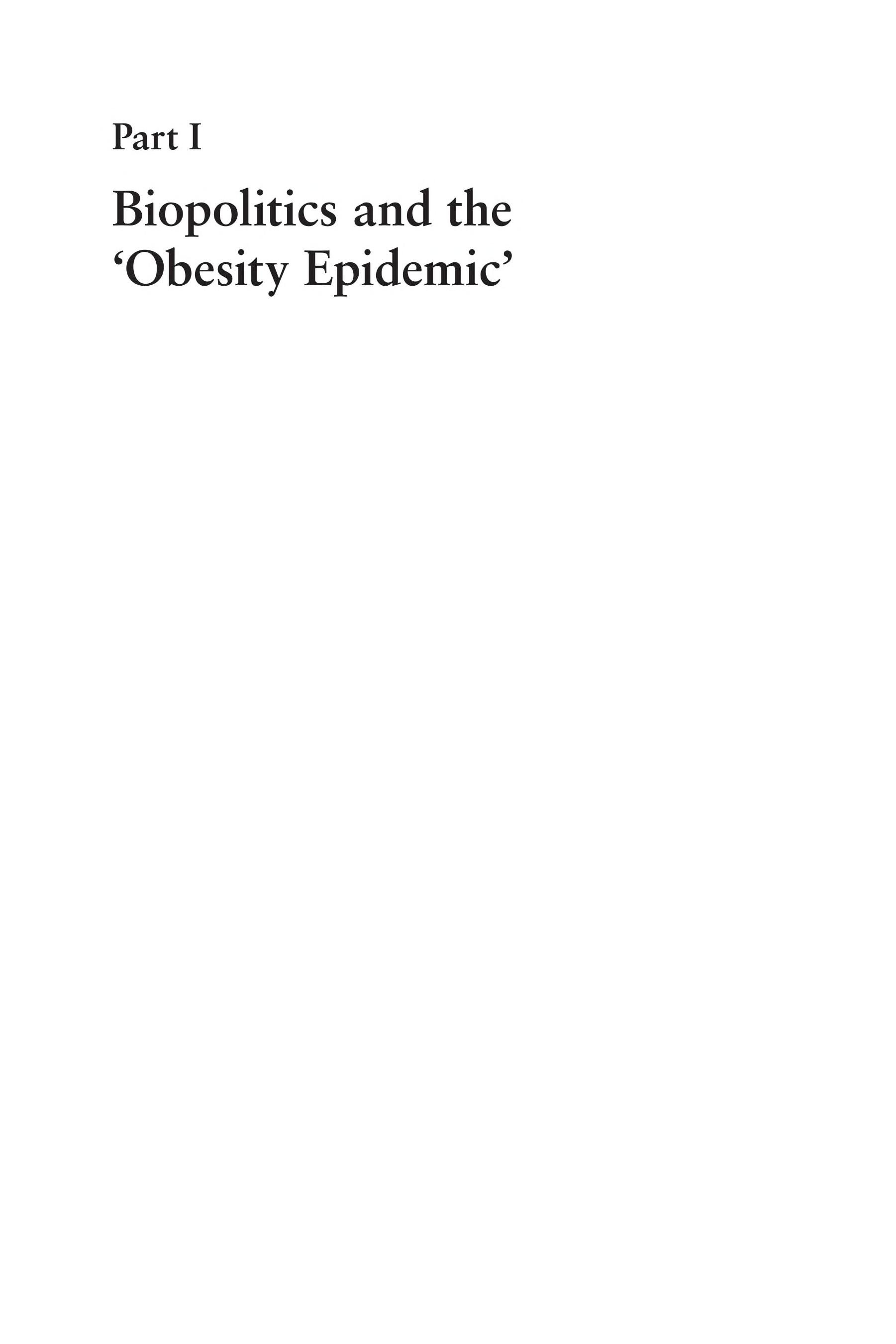 Biopolitics And The 'Obesity Epidemic': Governing Bodies