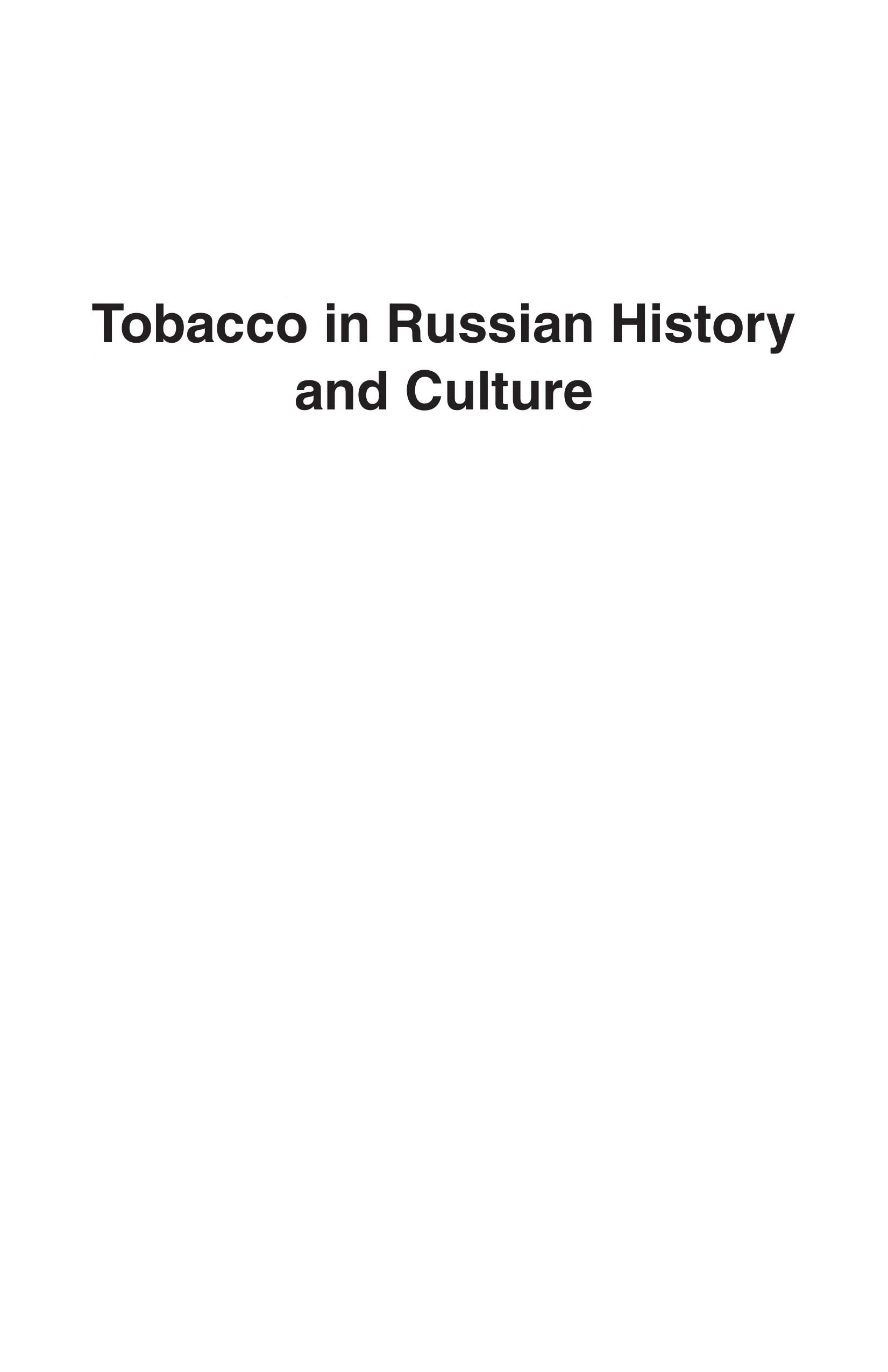 Tobacco In Russian History And Culture: The Seventeenth Century To The Present