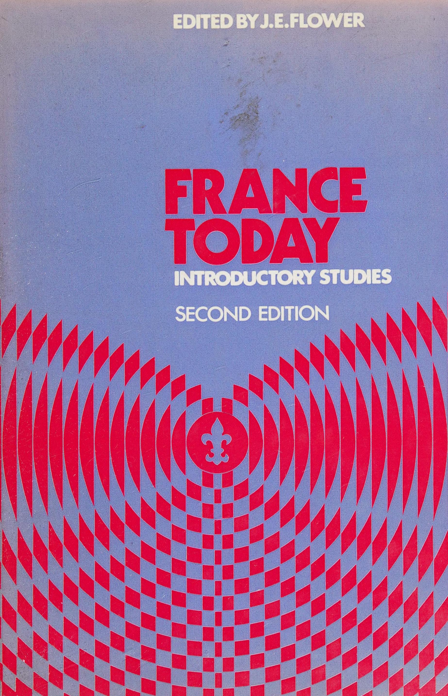France Today; Introductory Studies