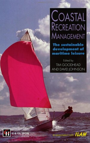 Coastal Recreation Management: The Sustainable Development Of Maritime Leisure