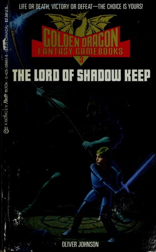 The Lord of Shadow Keep Golden Dragon Fantasy Gamebooks No 3
