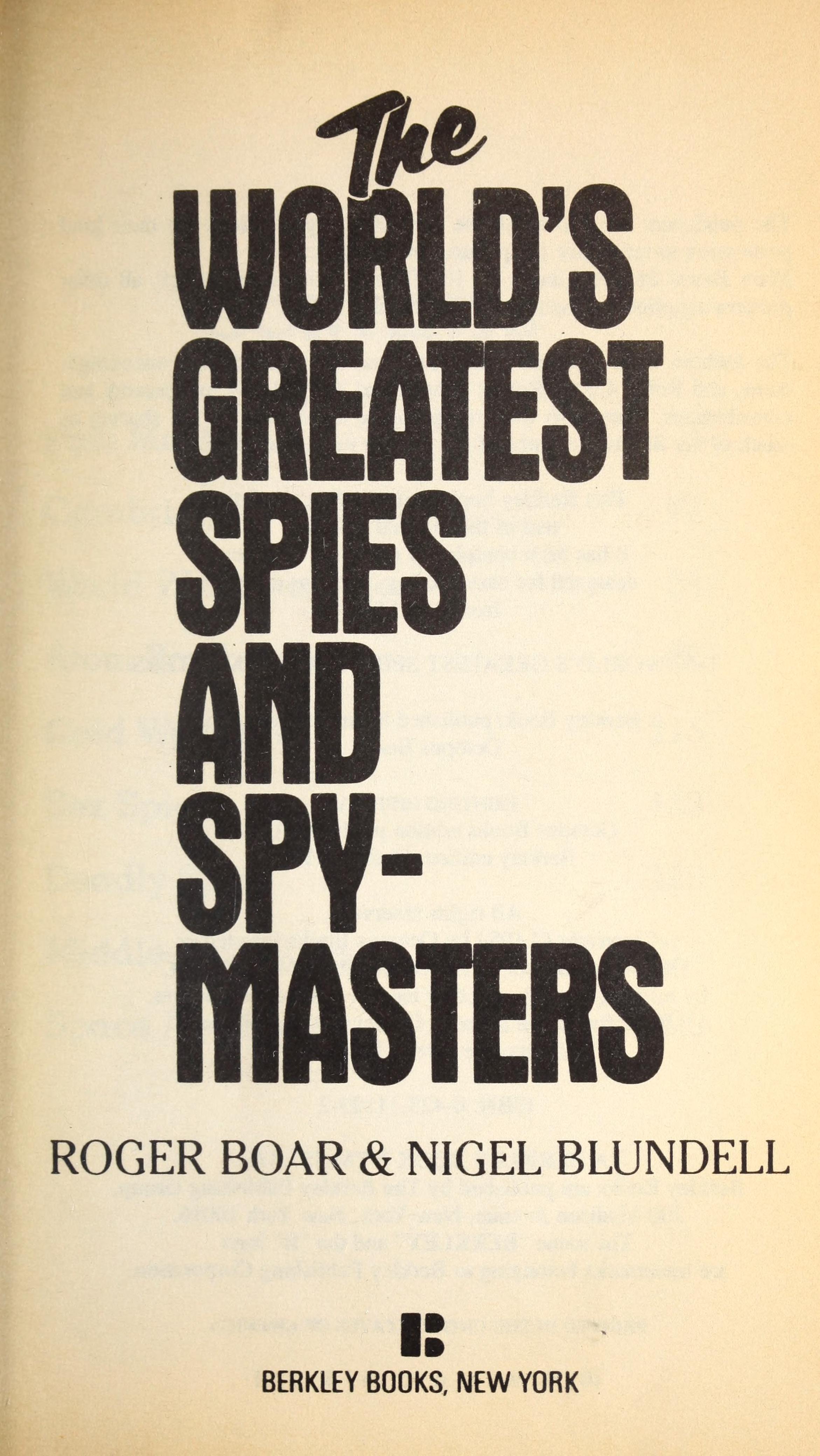 The World s Greatest Spies and Spy Masters