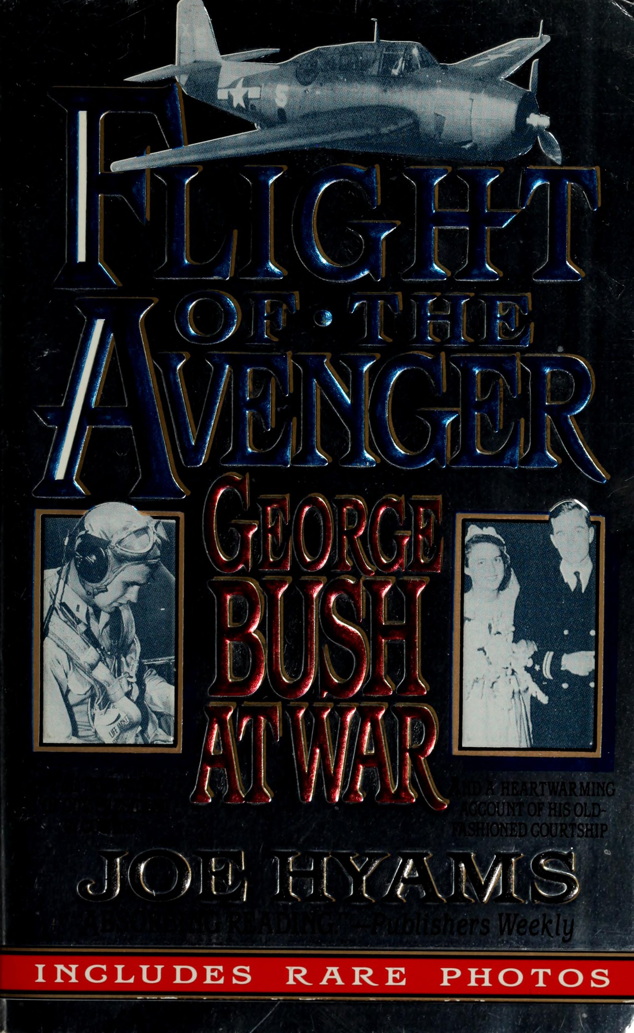 Flight Of The Avenger: George Bush At War