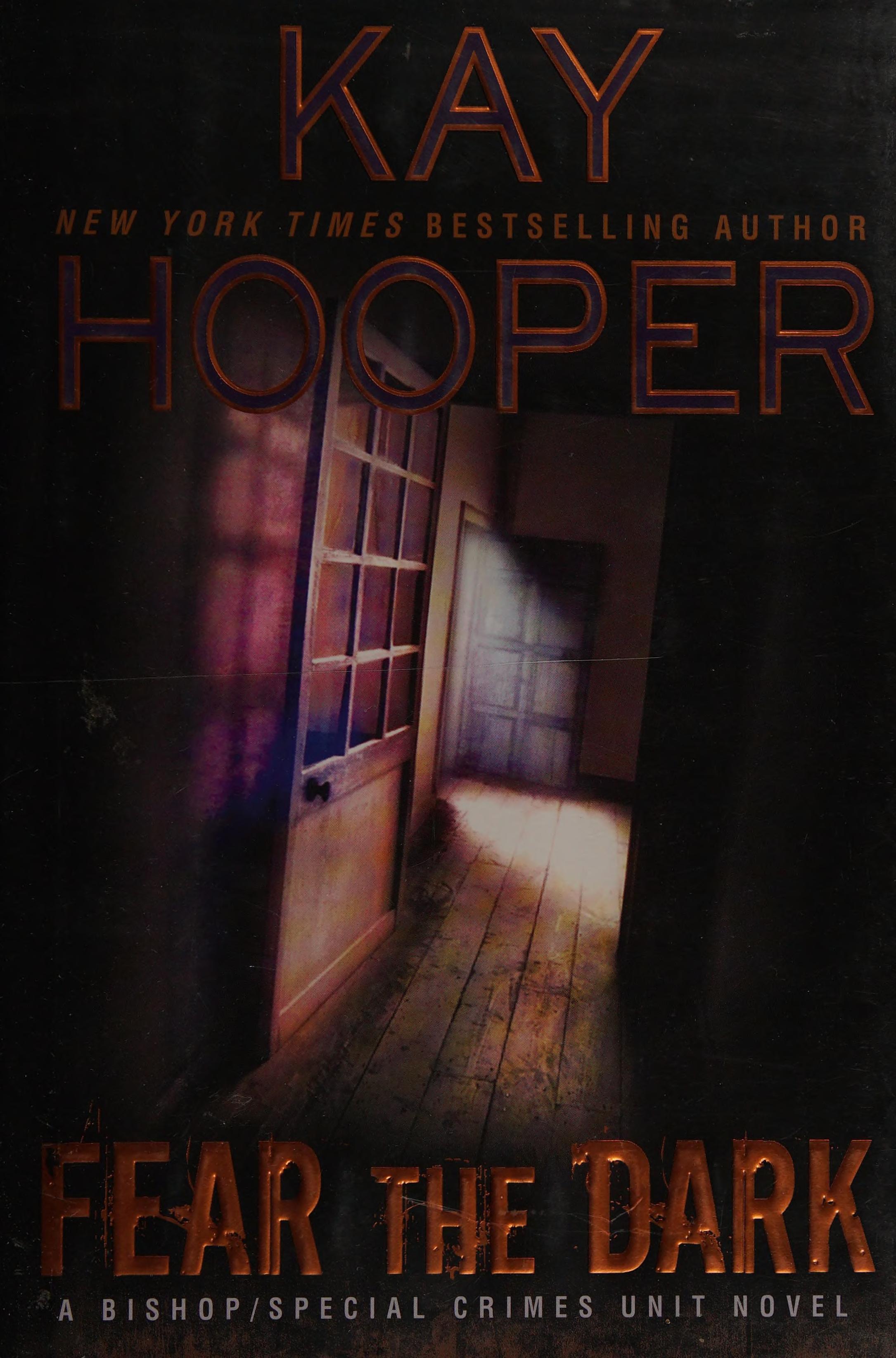 Fear the Dark by Kay Hooper, ISBN 9780425280720