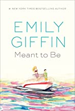 Meant To Be by Emily Giffin, ISBN 9780425286647