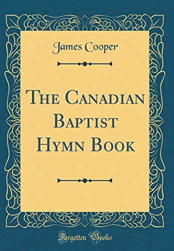 The Canadian Baptist Hymn Book