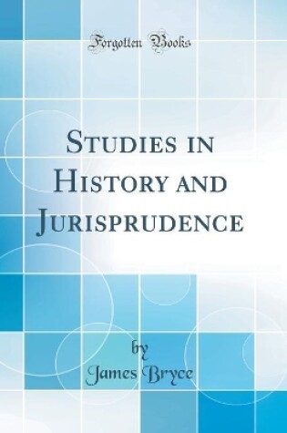 Studies in History and Jurisprudence (Classic Reprint)