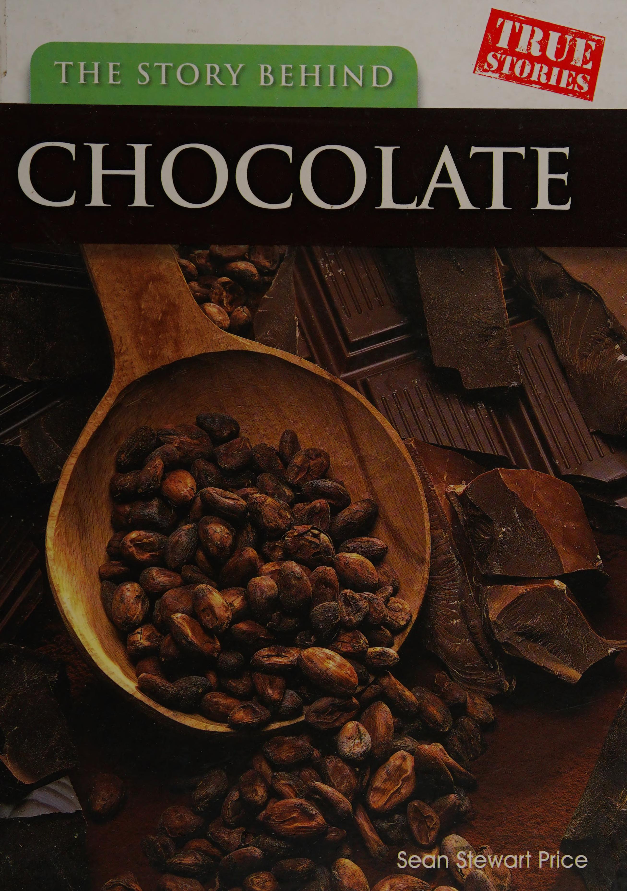 The story behind chocolate