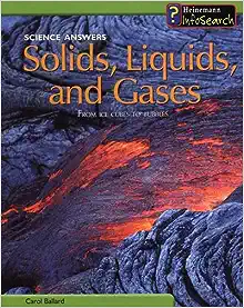 Solids, Liquids And Gases (Science Answers) (Science Answers)