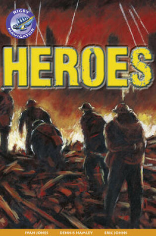 Navigator New Guided Reading Fiction Year 4, Heroes GRP