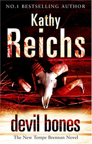 Devil Bones by Kathy Reichs, ISBN 9780434014668