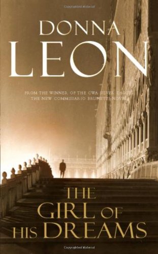 The Girl of His Dreams by Donna Leon, ISBN 9780434018024
