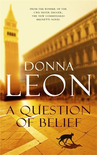 A Question of Belief, A by Donna Leon, ISBN 9780434020201