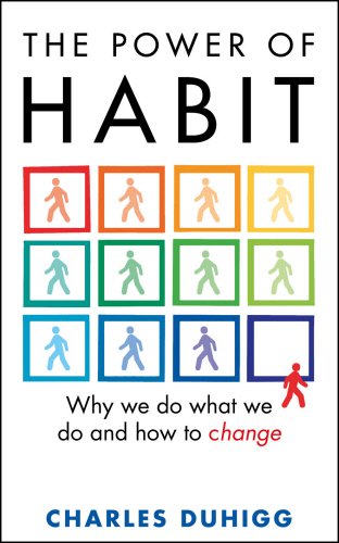 Power of Habit by Charles Duhigg, ISBN 9780434020362