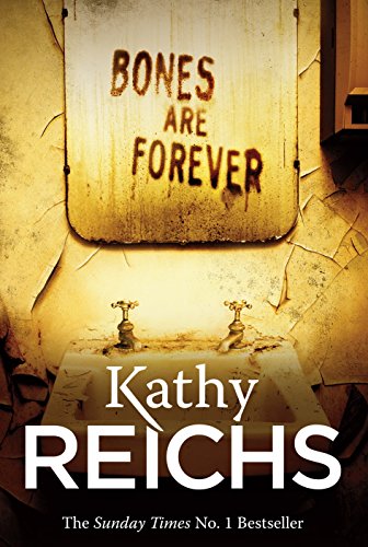 Bones Are Forever by Kathy Reichs, ISBN 9780434021130