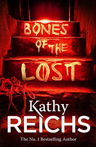 Bones of the Lost by Kathy Reichs, ISBN 9780434021154