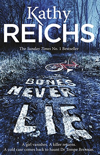 Bones Never Lie by Kathy Reichs, ISBN 9780434021178
