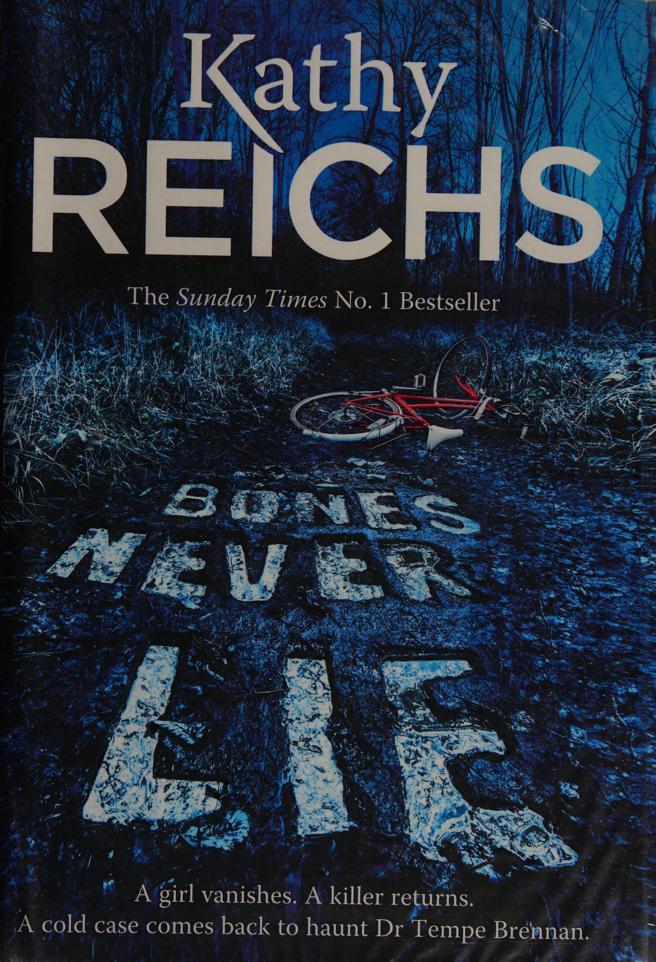 Bones Never Lie by Reichs Kathy, Girod Marie-France, Pailler Emmanuel, ISBN 9780434021185