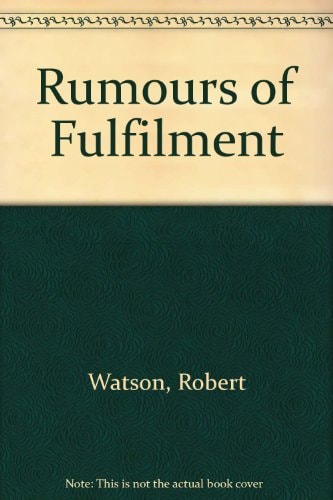 Rumours of Fulfilment
