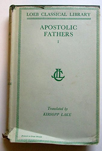 Apostolic Fathers v. 1 Loeb Classical Library