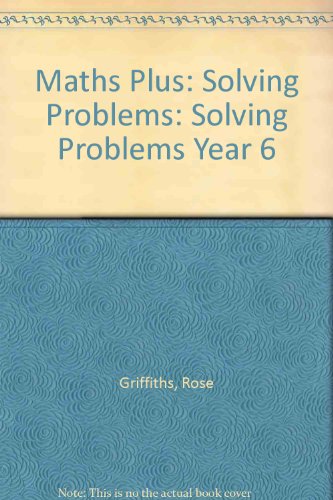 Maths Plus, Solving Problems, Year 6 Teacher's Notes