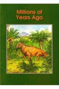 Millions of Years Ago