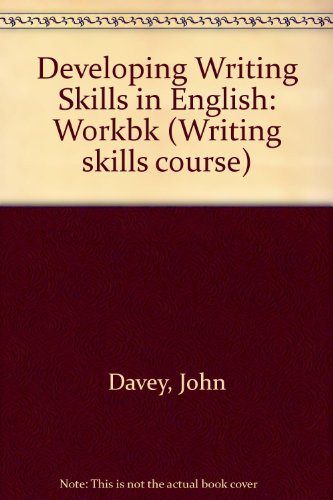 Developing Writing Skills in English (Writing Skills Course)