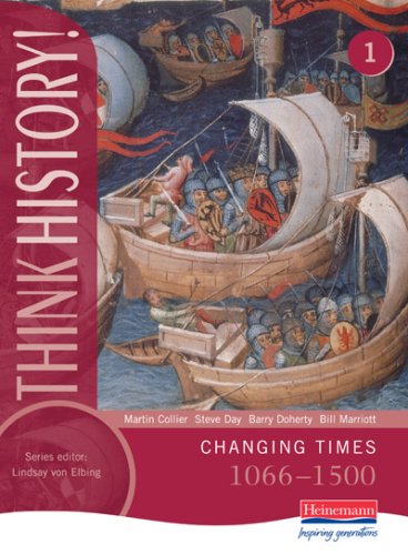 Changing Times 1066 1500 Think History