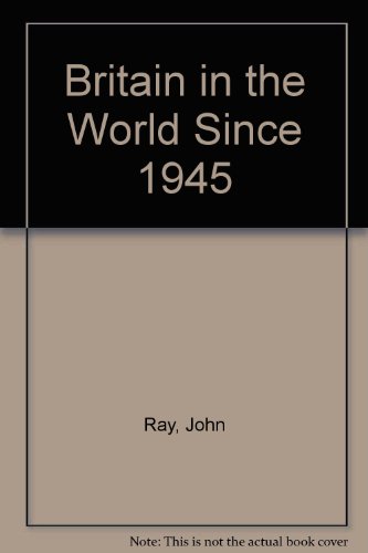 Britain in the World Since 1945