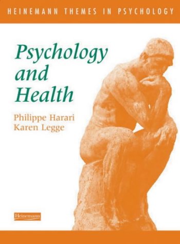 Psychology and Health Heinemann Themes in Psychology
