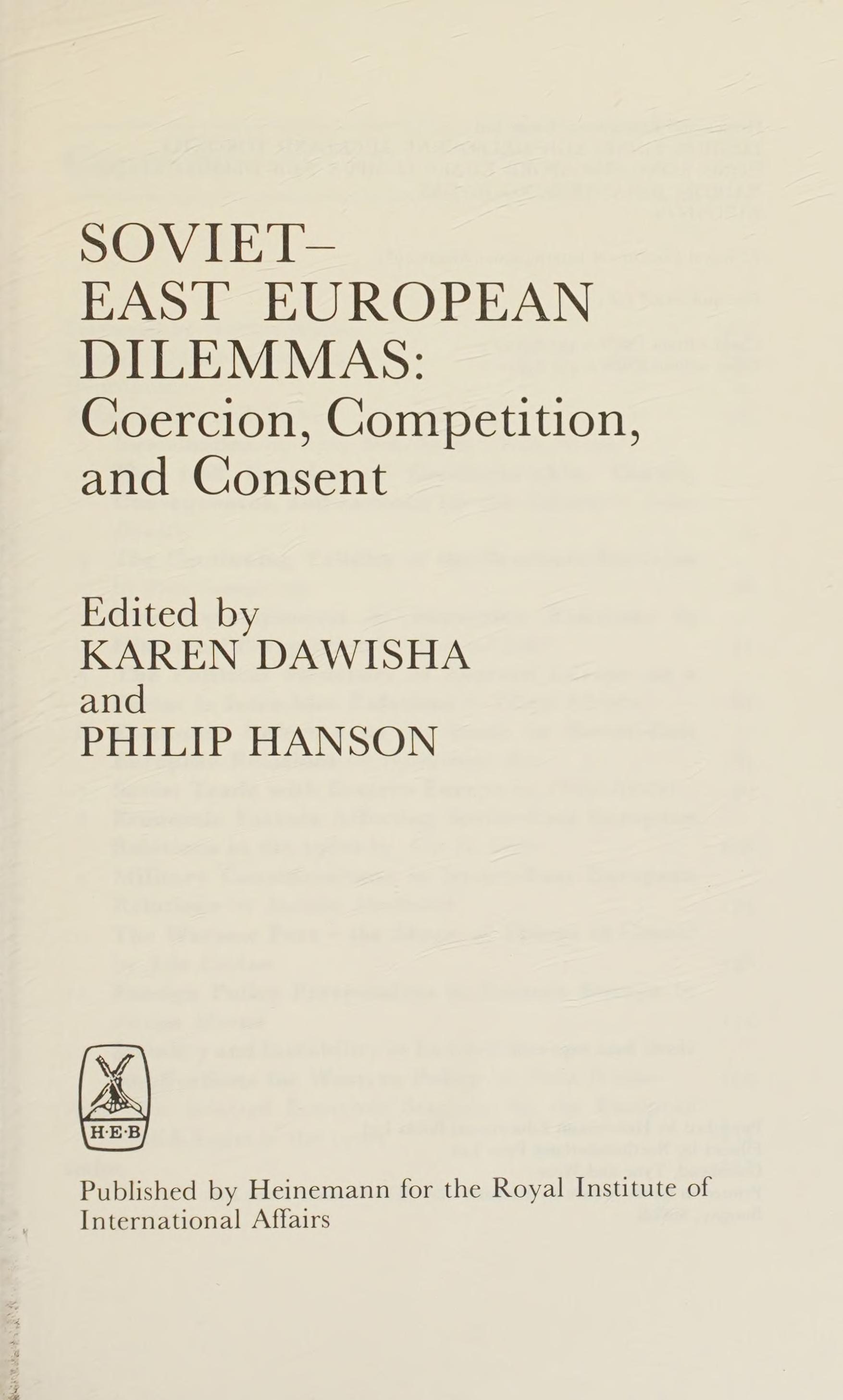Soviet-East European Dilemmas: Coercion, Competition and Consent