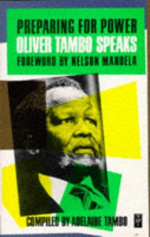 Oliver Tambo Speaks: Preparing For Power