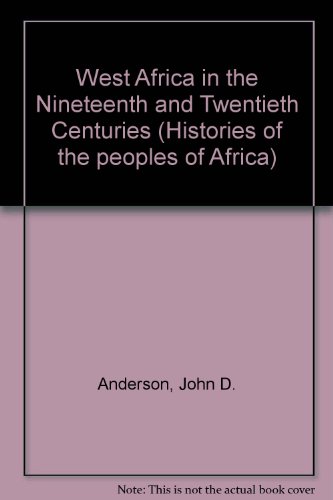 West Africa And East Africa In The Nineteenth And Twentieth Centuries