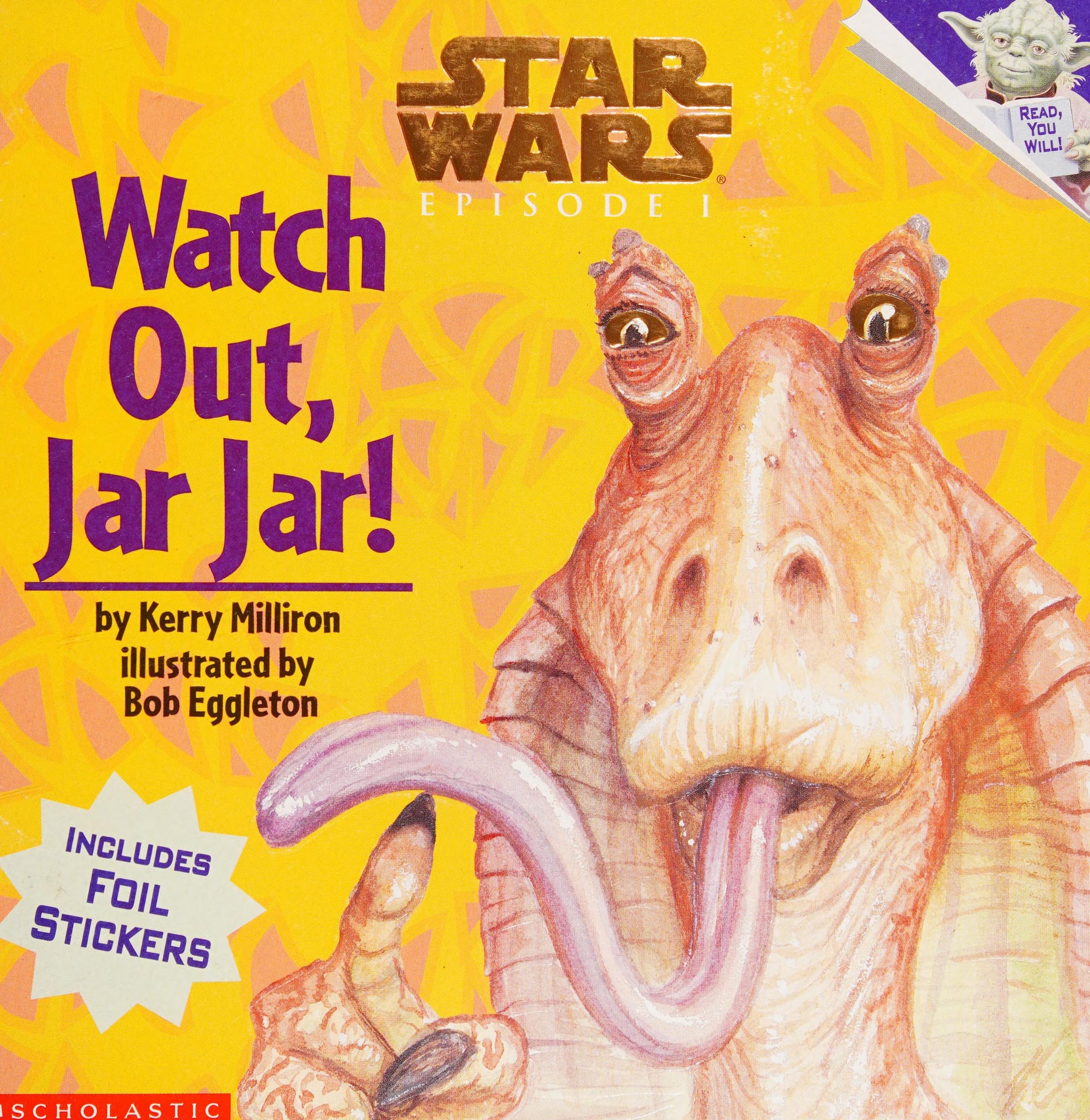Watch Out Jar Jar