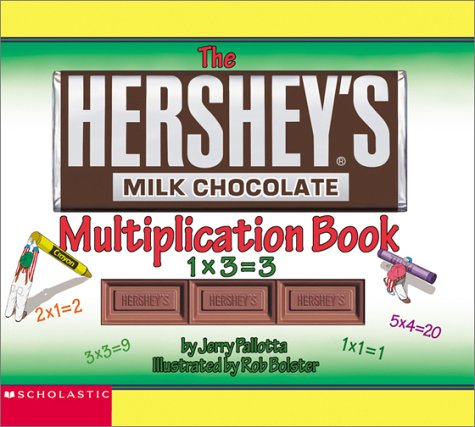 The Hershey's Milk Chocolate Multiplication Book by Jerry Pallotta, ISBN 9780439236232