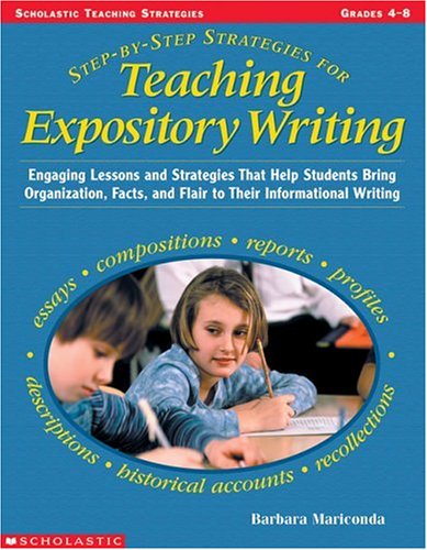 Step by step Strategies For Teaching Expository Writing