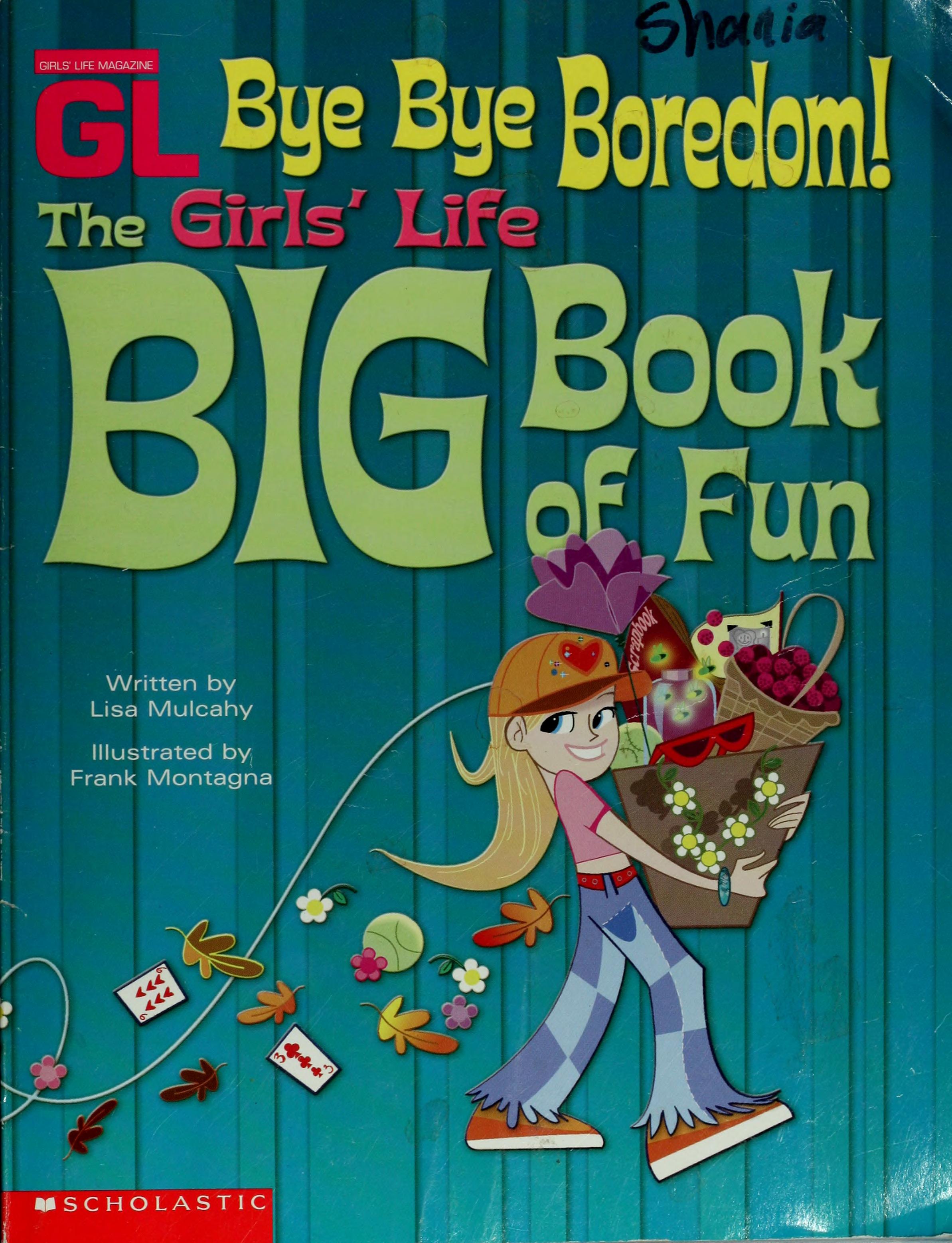 Bye Bye Boredom! The Girl'S Life Big Book Of Fun