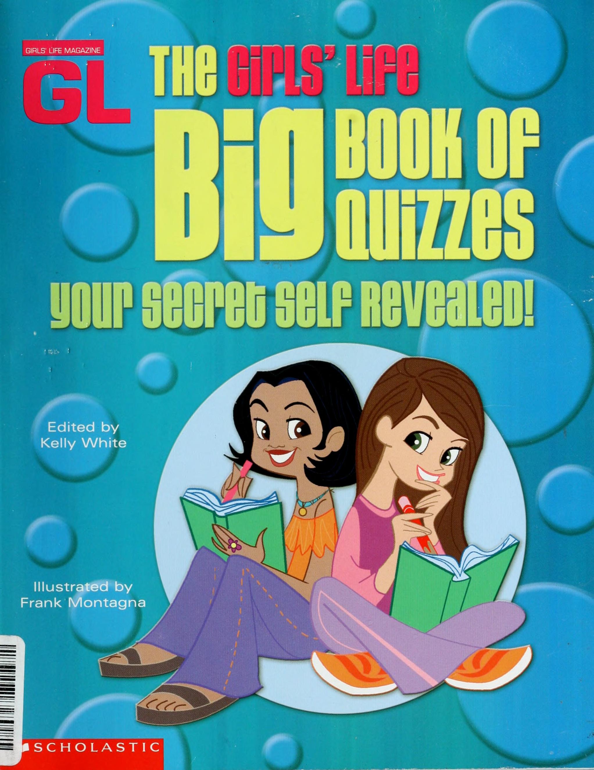 The Girls' Life Big Book Of Quizzes