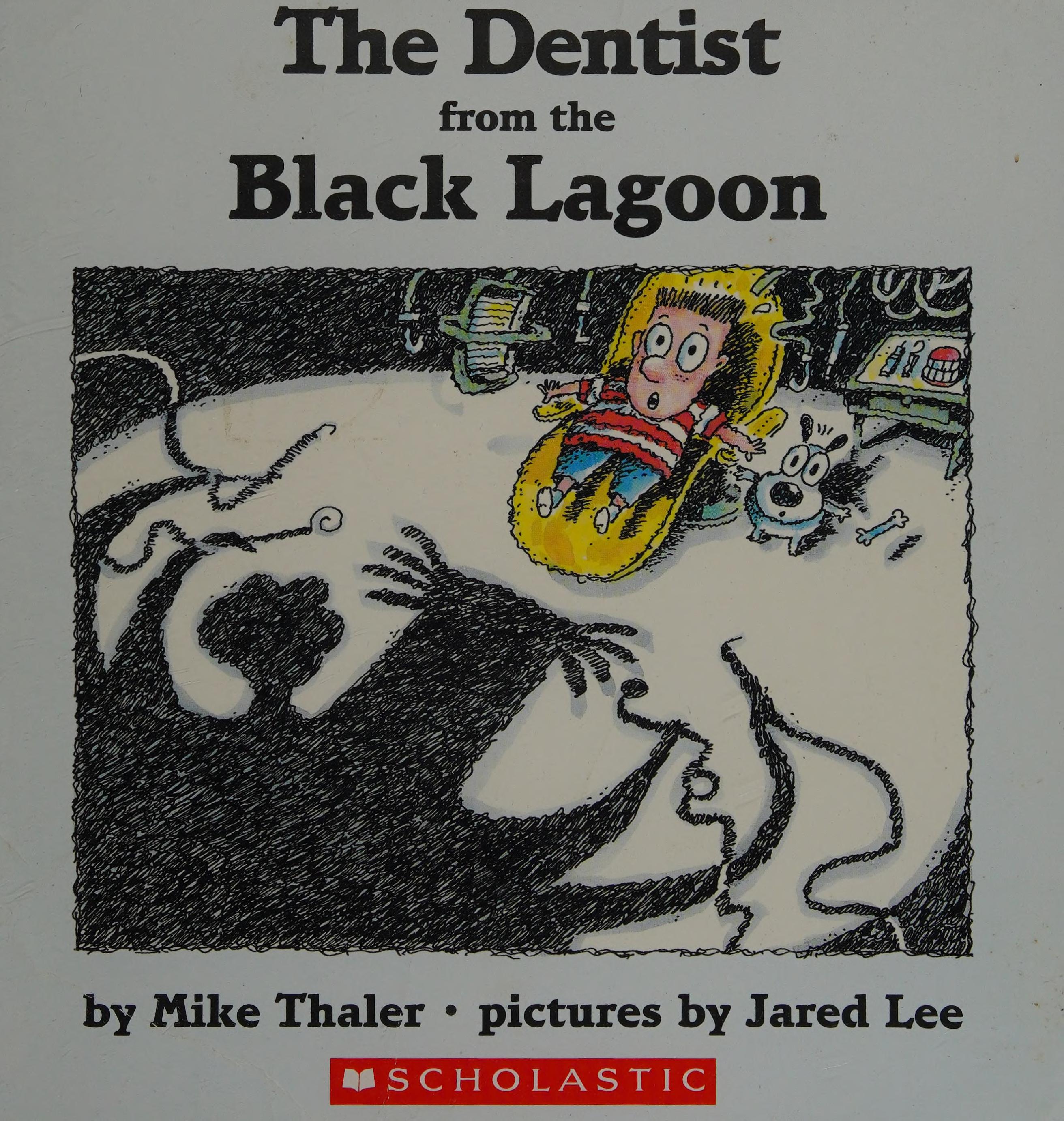 The Dentist from the Black Lagoon