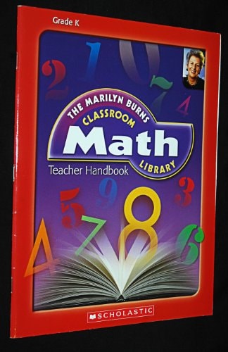 The Marilyn Burns Classroom Math Library (Grade K Teacher Handbook)