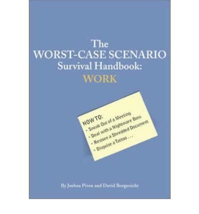 The Worst Case Scenario Survival Handbook