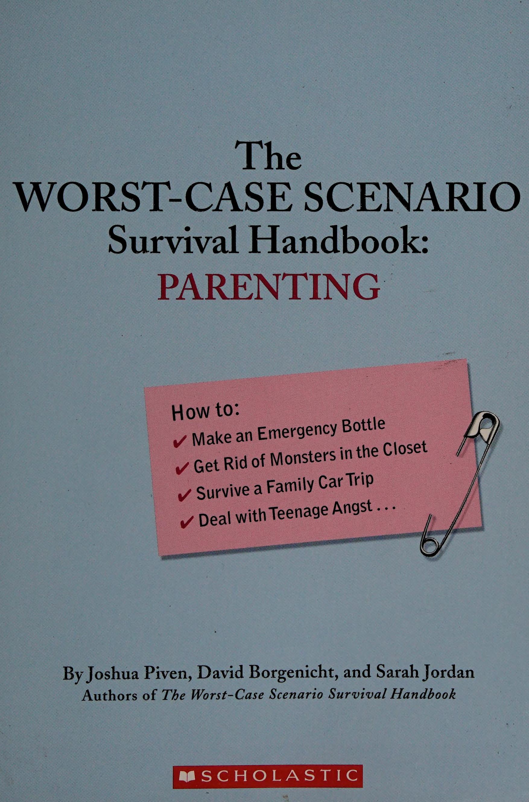 The worst case scenario survival handbook