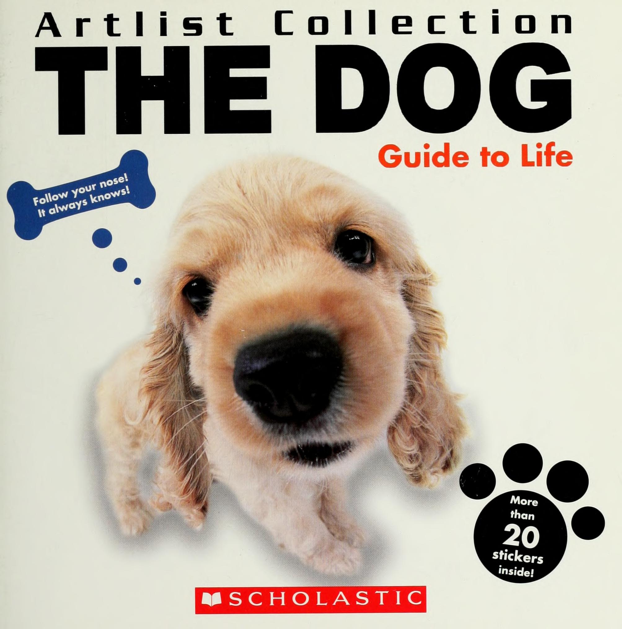 The Dog: Guide To Life