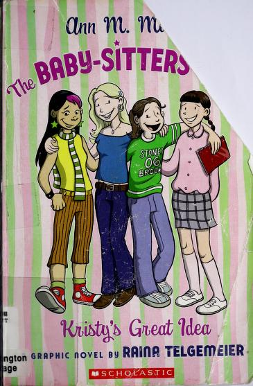 The Baby-Sitters Club by Ann M. Martin and Raina Telgemeier, ISBN 9780439739337