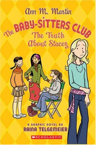 The Baby-Sitters Club by Ann M. Martin and Raina Telgemeier, ISBN 9780439739368